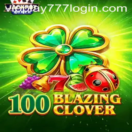 Exploring 100BlazingClover: A New Gaming Sensation