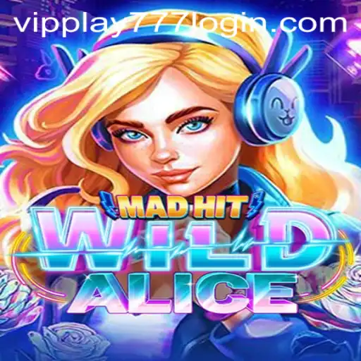 MadHitWildAlice: A Captivating Adventure Through Wonderland Using vipplay777