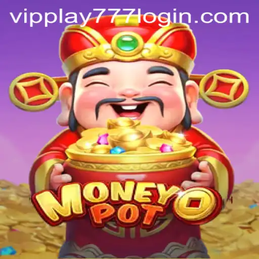 Dive Into MoneyPot: The World of High Stakes with VipPlay777